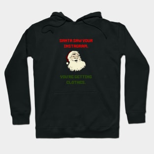 I saw your Instagram. You´re getting clothes. Christmas Hoodie
